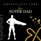 Super Dad Gift Card